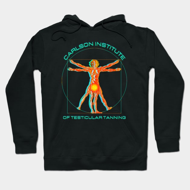 Carlson INstitute of Testicular Tanning Hoodie by TJWDraws